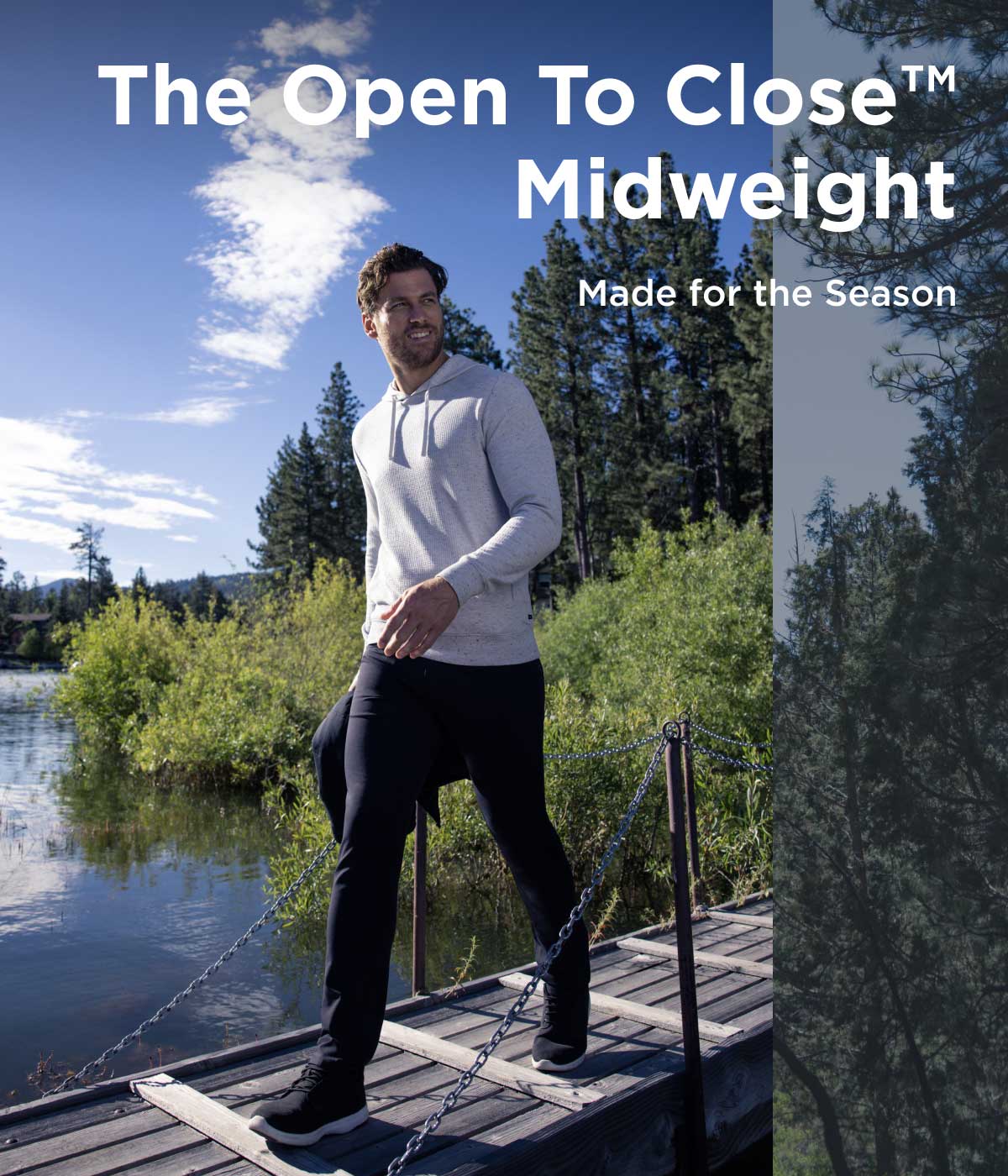 The Open to Close Midweight