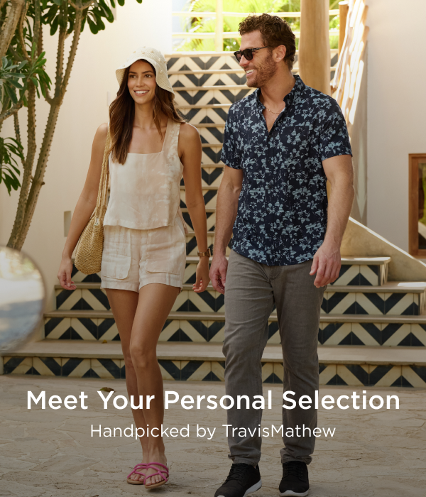 Meet Your Personal Selection. Handpicked by TravisMathew