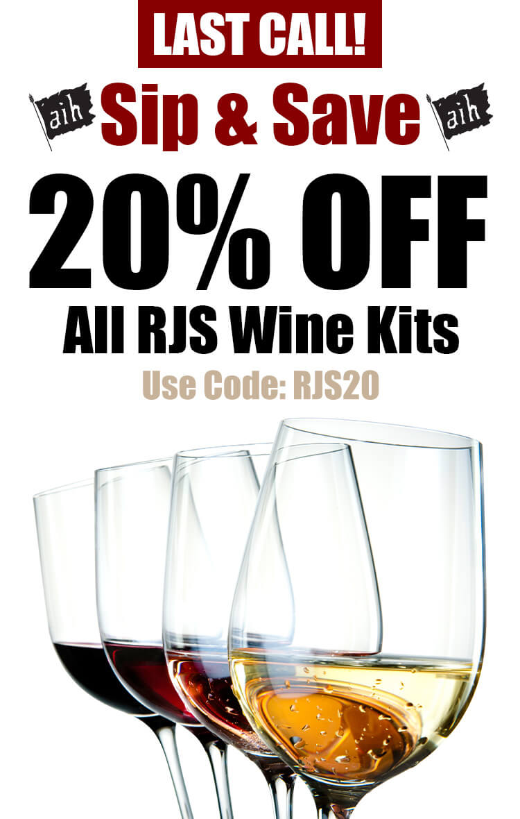 Sip & Save 20% Off All RJS Wine Kits Use Code: RJS20