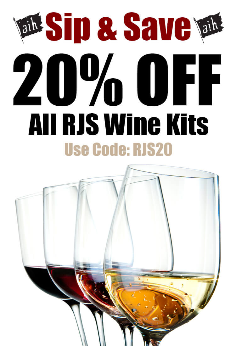 Sip & Save 20% Off All RJS Wine Kits Use Code: RJS20