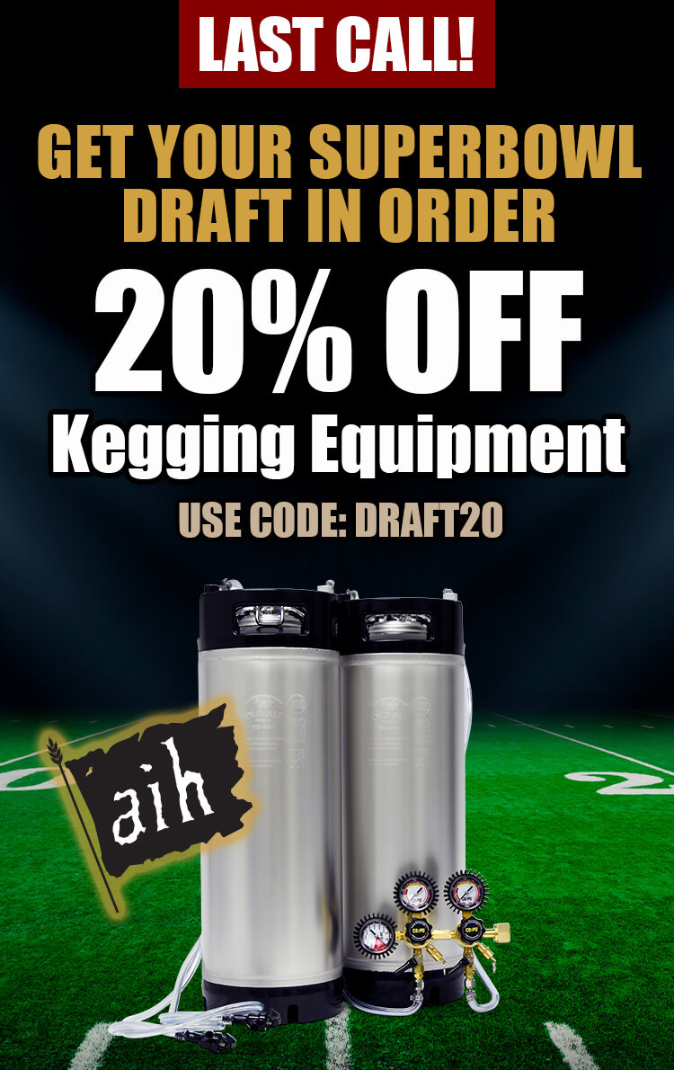 Get Your Superbowl Draft in Order 20% Off Kegging Equipment Use Promo Code: DRAFT20