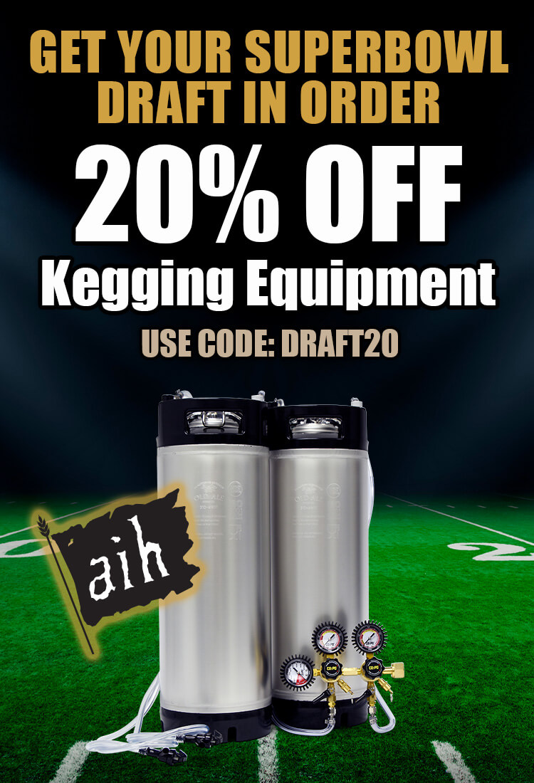 Get Your Superbowl Draft in Order 20% Off Kegging Equipment Use Promo Code: DRAFT20