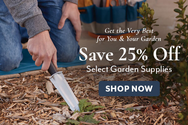 25% OFF Select Garden Supplies