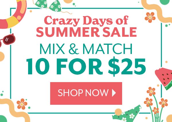 Mix & match 10 for $25