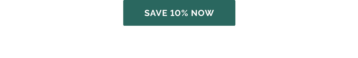 Save 10 Percent Now