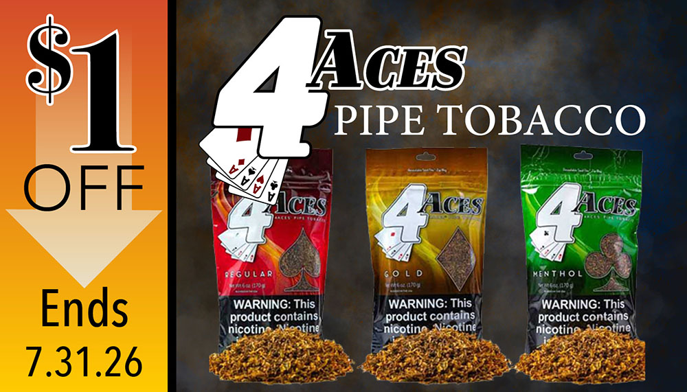 $1 off 4 Aces pipe tobacco ends July 31, 2026