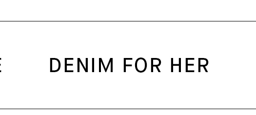 Shop | Denim for Her  DENIM FOR HER 