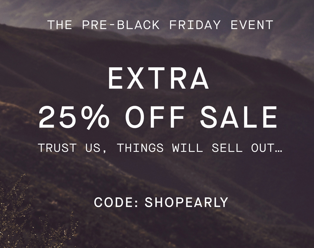 Shop | Pre-Black Friday | Extra 25% Off Sale