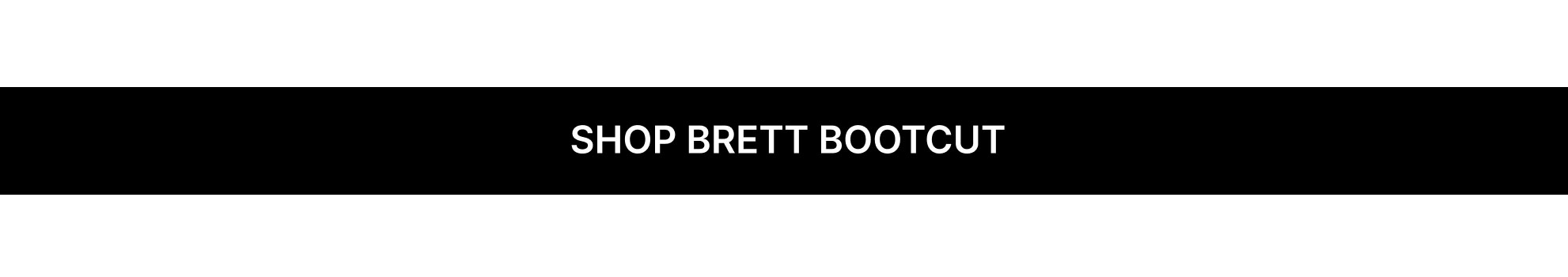 New Brett Bootcut