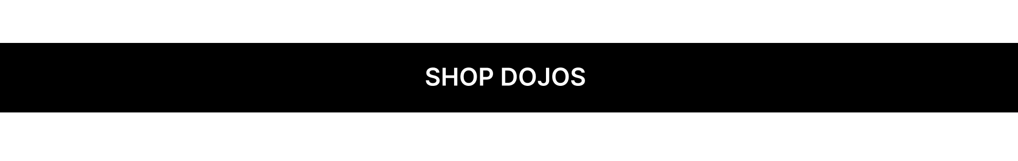 Modern Dojo