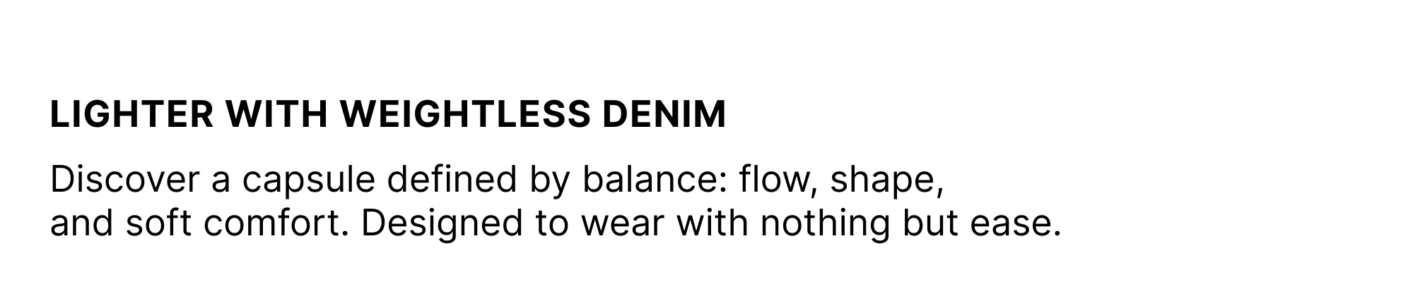 Weightless Denim