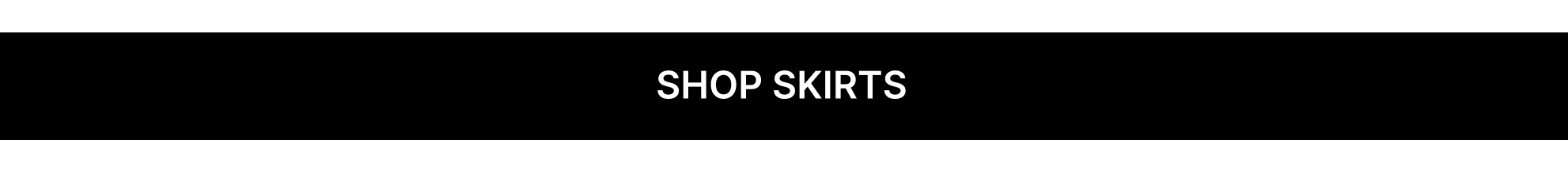 New Skirts