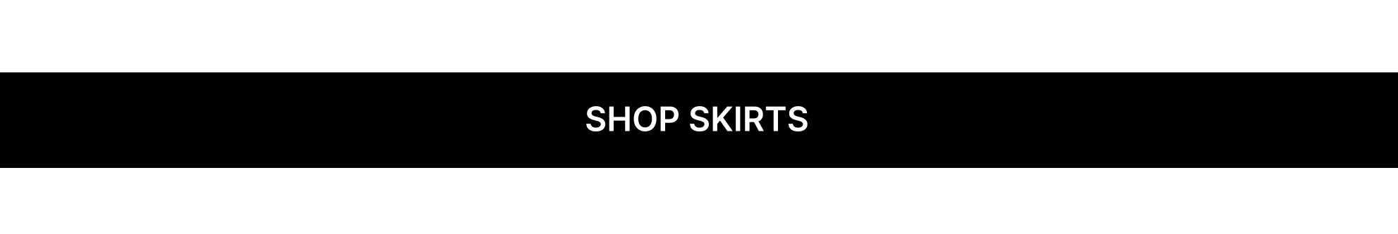 New Skirts
