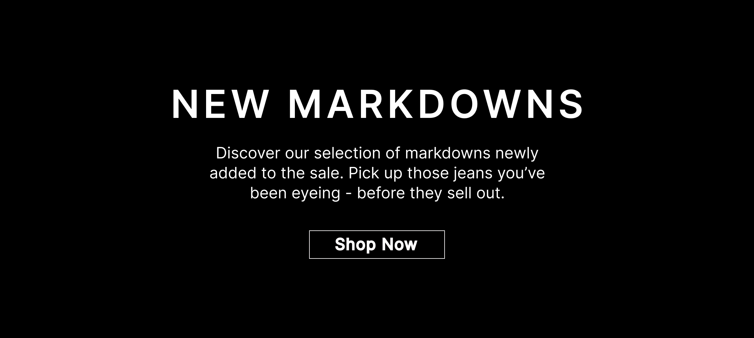 NEW MARKDOWNS