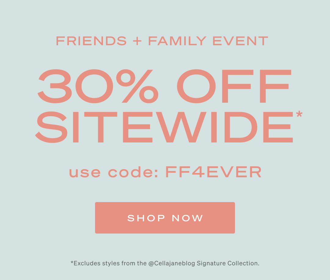 Friends and Family 30% Off