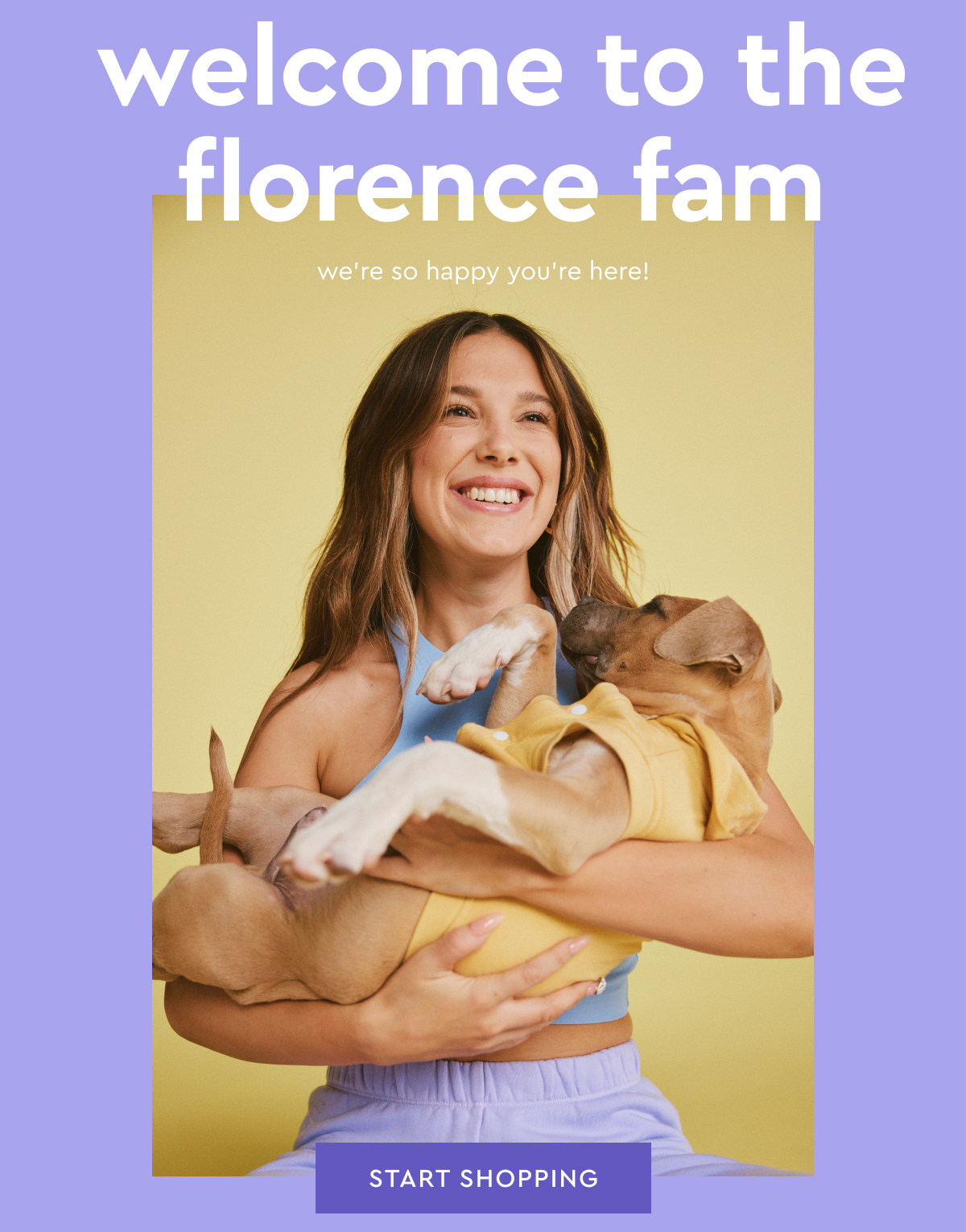 welcome to the florence fam. we're so happy you're here! Start Shopping