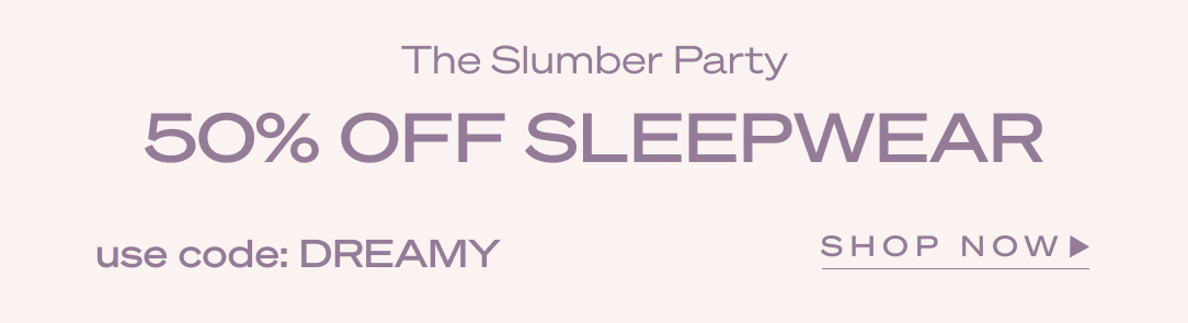 Shop | 50% Off Sleepwear
