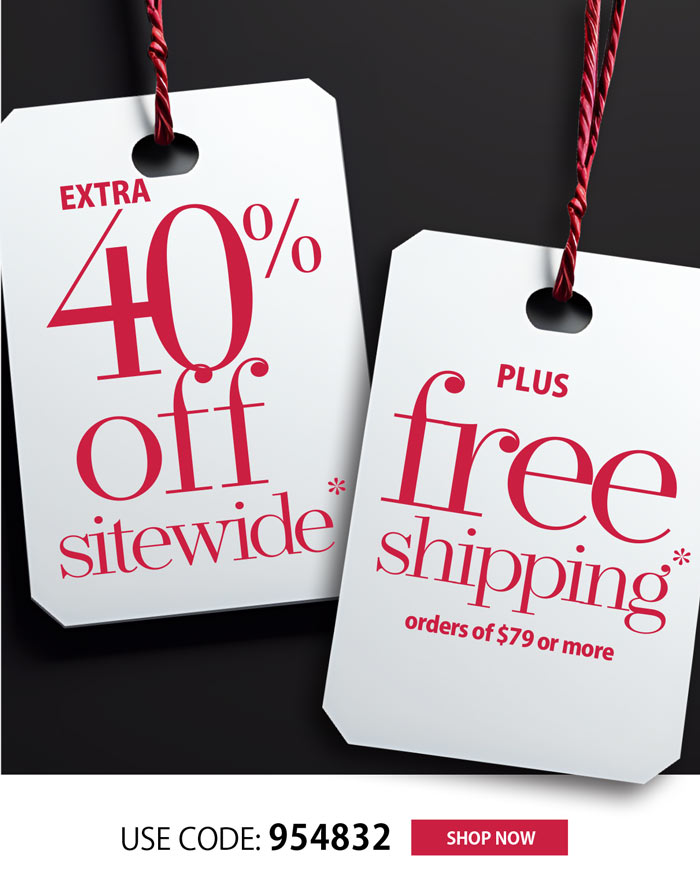 EXTRA 40% OFF + FREE SHIPPING ON ORDERS OF $79 OR MORE!