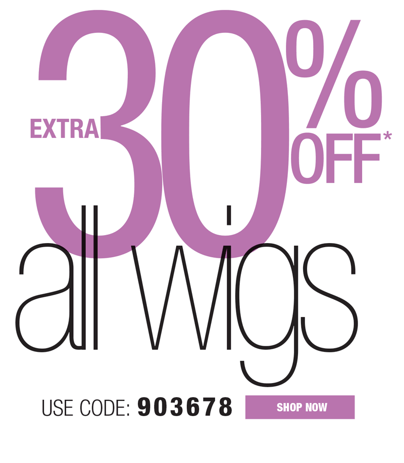 EXTRA 30% OFF ALL WIGS