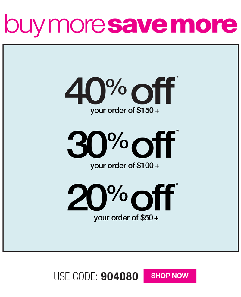 BUY MORE, SAVE MORE