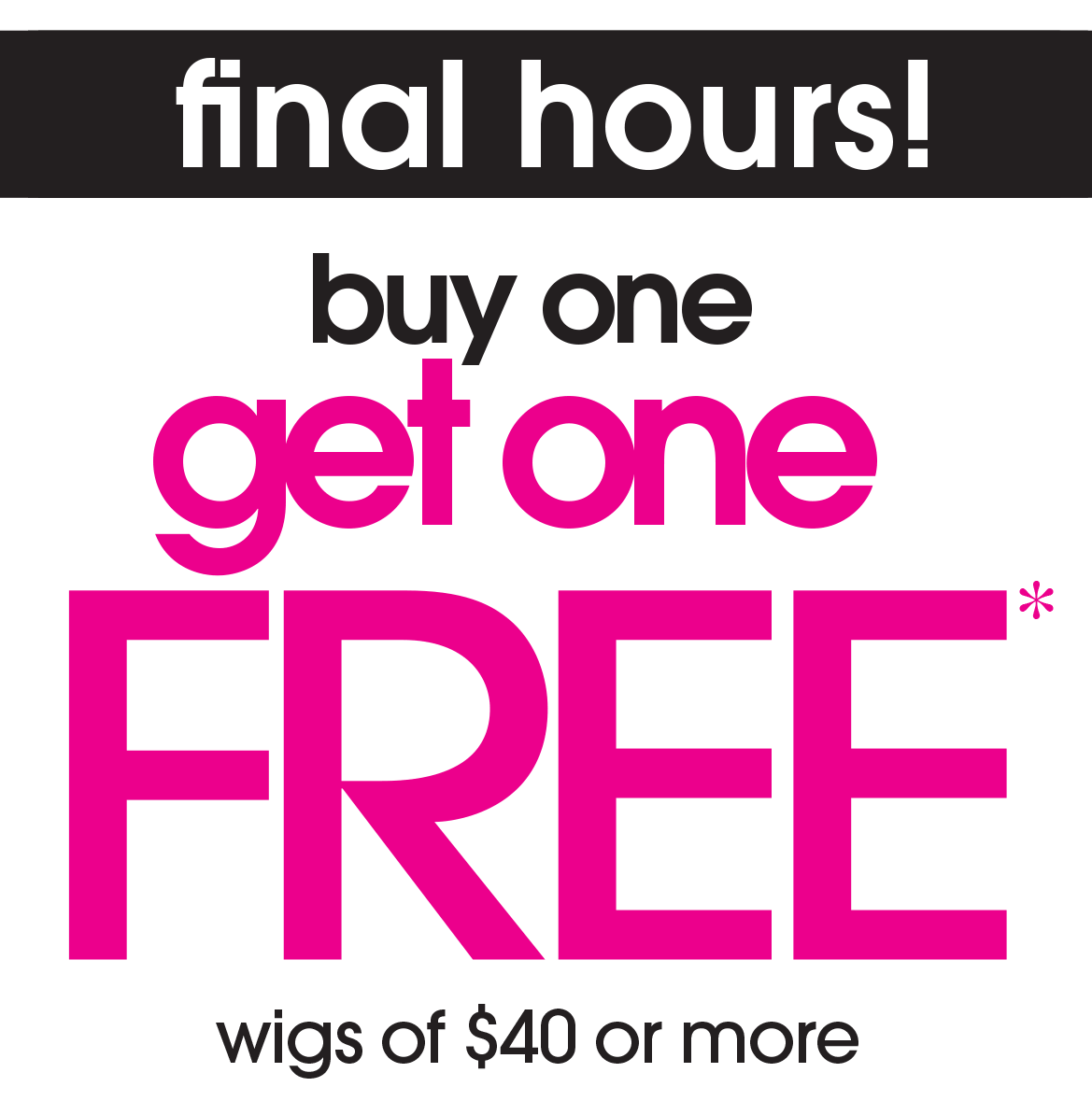 BUY ONE WIG, GET ONE WIG FREE!