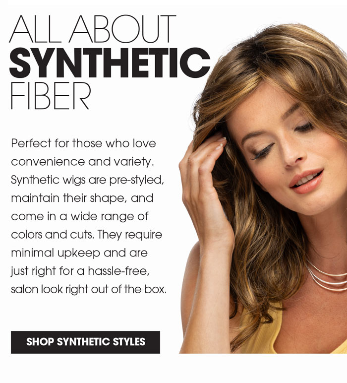 SYNTHETIC FIBER WIGS