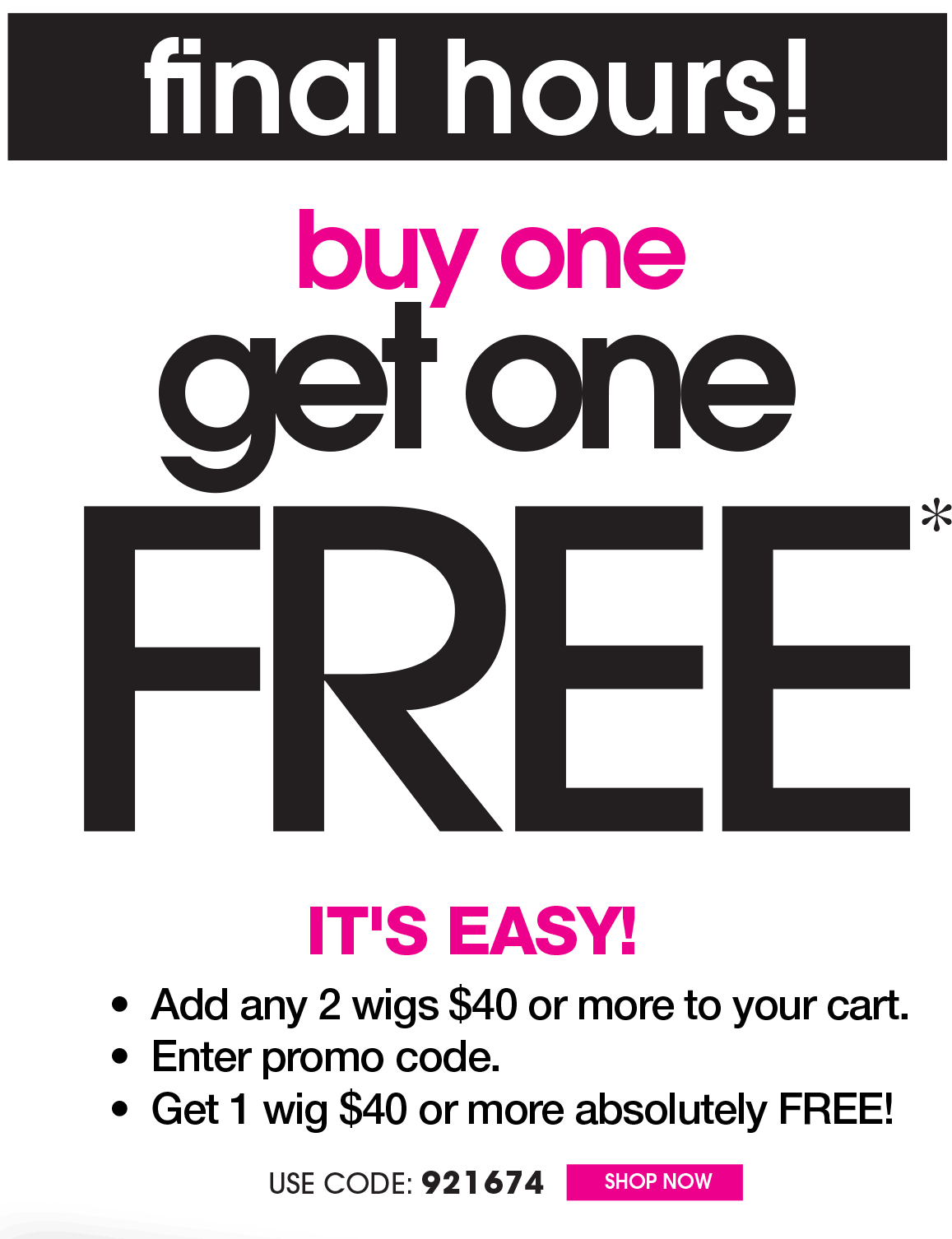 BUY ONE WIG, GET ONE WIG FREE!