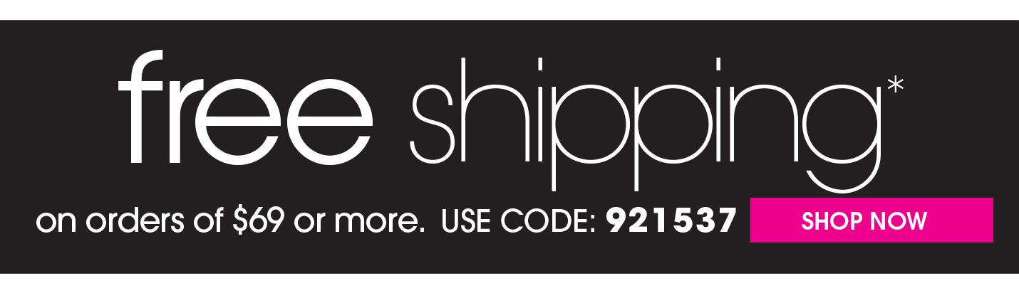 FREE SHIPPING ON $69