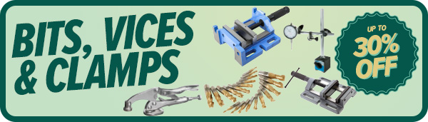 Bits, Vices and Clamps