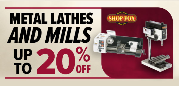 Metal Lathes and Mills