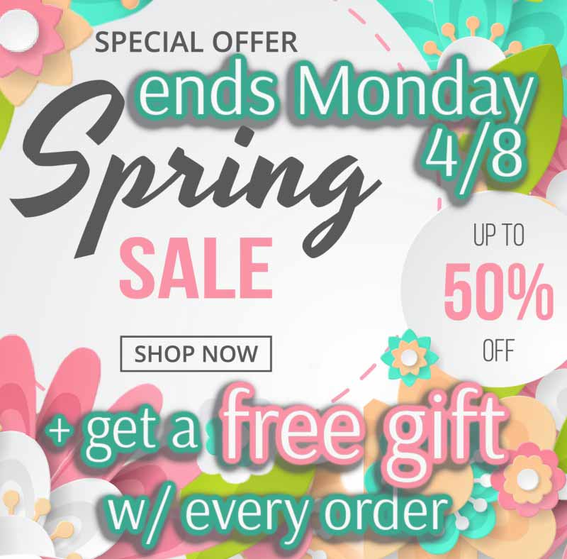 Special Offer ends Monday 4/8. Spring Sale: Up to 50% OFF + get a free gift w/ every order. SHOP NOW.