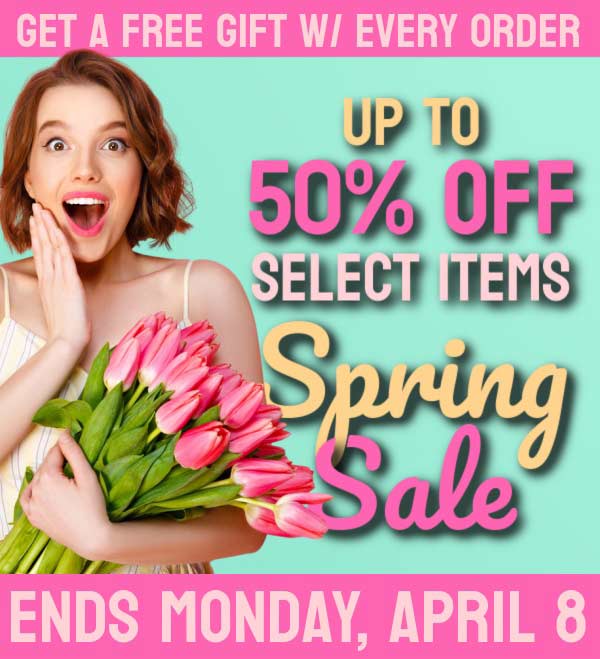Special Offer ends Monday 4/8. Spring Sale: Up to 50% OFF + get a free gift w/ every order. SHOP NOW.