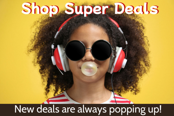 Shop Super Deals. New deals are always popping up!