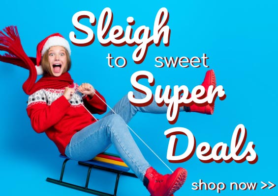 Sleigh to sweet Super Deals
