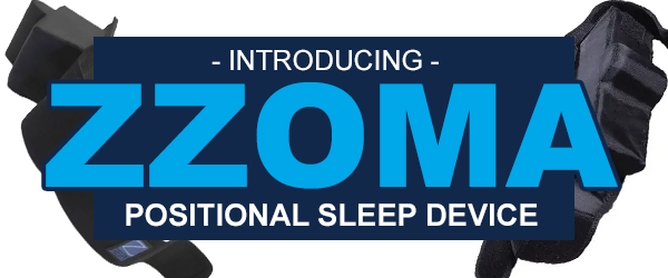 Buy Zzoma Positional Sleep Device Today!