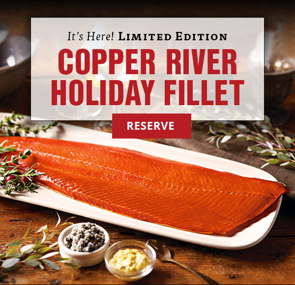 Copper River Holiday Fillet