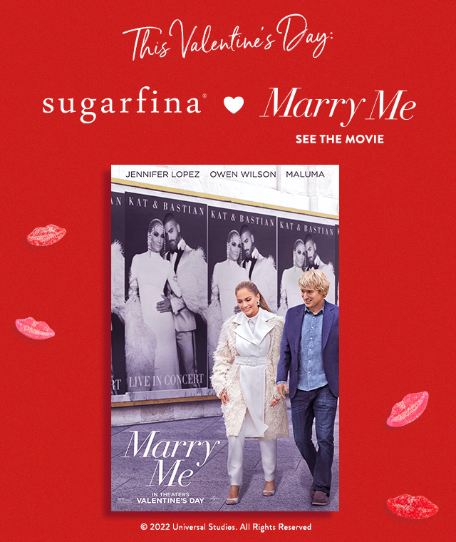 This Valentine's Day: Sugarfina and Marry Me (see the movie)