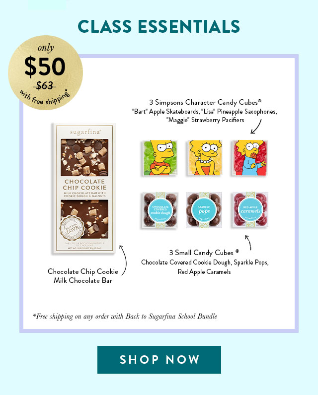 Class essentials: "Bart" Apple Skateboards "Lisa" Pineapple Saxophones "Maggie" Strawberry Pacifiers Chocolate Covered Cookie Dough Choco Chip Cookie Milk Chocolate Bar Sparkle Pops Red Apple Caramels