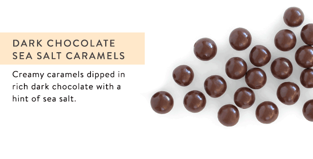 Dark Chocolate Sea Salt Caramels - Rich and creamy caramels dipped in ultra-fine dark chocolate with just a kiss of sea salt - our #1 chocolate candy for a good reason.
