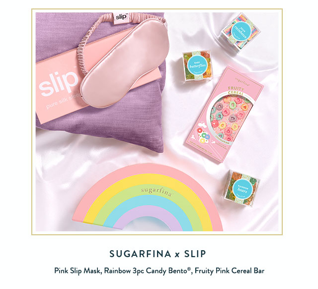 Sugarfina x Slip August Reward