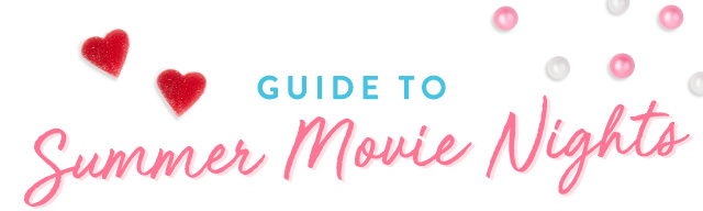 Guide to Summer Movie Nights