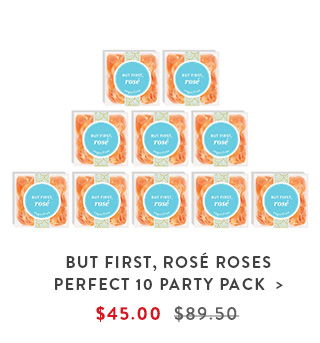 Shop But First, Ros Roses Perfect 10 Party Pack