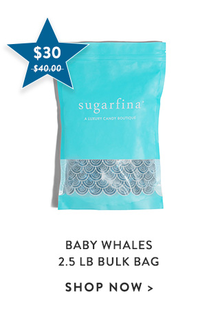Baby Whales 2.5lb Bulk Bag