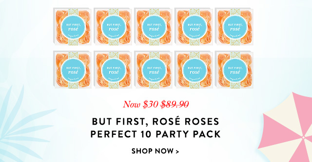 But First, Rosé Roses Party Pack