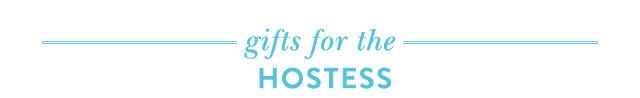 Gifts For The Hostess