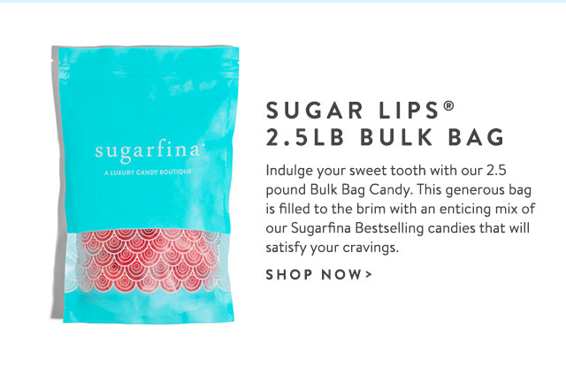 Sugar Lips 2.5 LB Bulk Bag