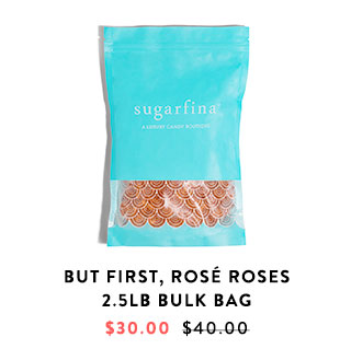 But First, Rosé Roses 2.5 LB Bulk Bag