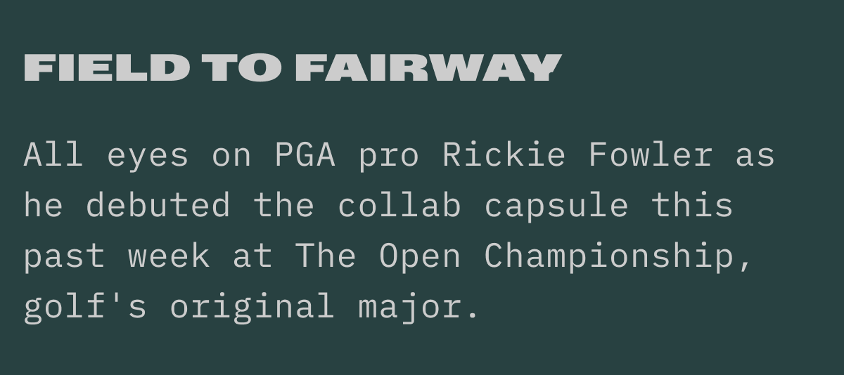Field to Fairway Limited Capsule | Available Now