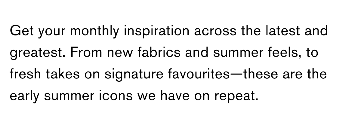 Top of June — Early summer icons on repeat.