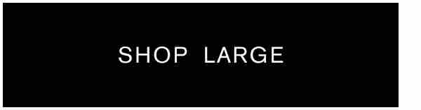 Shop Large
